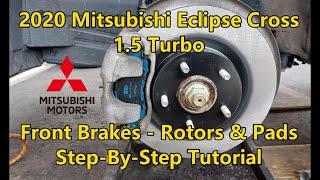 2020 Mitsubishi Eclipse Cross 1.5 Turbo - Front Brakes - Rotors & Pads - Step By Step Tutorial