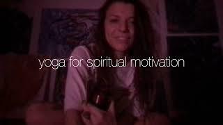 yoga for spiritual motivation.