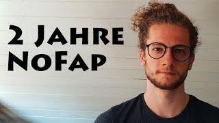 2 Jahre NoFap - Meine Geschichte, Vorteile und Hindernisse