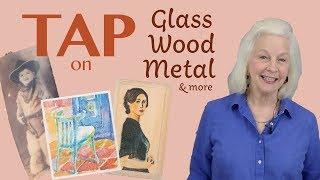 How to use TAP Transfer Artist Paper with glass, wood, metal and more