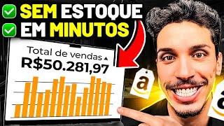 Como fazer DROPSHIPPING na AMAZON SEM ESTOQUE | Atualizado 2024