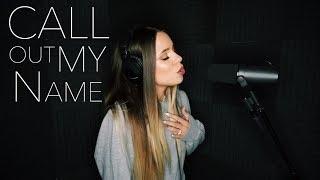 Call Out My Name - The Weeknd (Cover by DREW RYN)