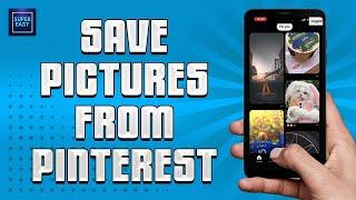 How to Save Pictures From Pinterest | How To Download Pictures From Pinterest (QUICK&EASY)