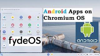 How to Enable Android on Chromium based FydeOS? Install APK on Chrome OS | Android on ChromeOS