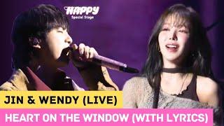 Jin (BTS) & Wendy (Red Velvet) - Heart On The Window With Lyrics | Album Happy Live Special Stage