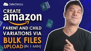 Amazon Listing Parent and Child using Bulk Flat Files