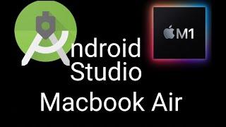M1 Macbook Air for Android Studio Developers