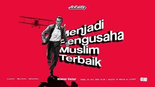 Menjadi Pengusaha Muslim Terbaik - Mister Catur || Kajian AFTERWORK