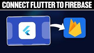 How to Connect Flutter to Firebase 2024! (Full Tutorial)