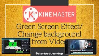 Kine Master Green Screen Change Background | BakarSpot Learnings