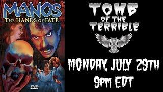 Tomb of the Terrible: Season 5 - Episode 5 ~ Manos: The Hands of Fate (1966)