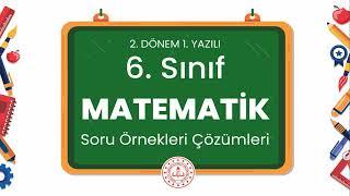 6. Sınıf Matematik 2. Dönem 1. Yazılı Soru Örnekleri Çözümleri (2024 - 2025)