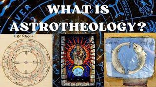 What Is Astrotheology?