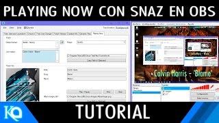 Tutorial | Now Playing con Snaz en OBS | Snaz | OBS