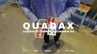 QUADAX // CARDISTRY DEMO // ITS TEAM