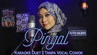 PINGAL Karaoke Duet Tanpa Vocal Cowok ||  Denny Caknan / Guyon Waton || Voc. Mintul #DuetinAja