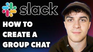 How To Create A Group Chat On Slack (Full 2024 Guide)