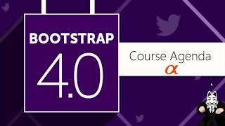 Bootstrap 4.0 Tutorial #1 - Course Agenda | Introduction