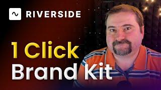 Apply Branding with One Click in Riverside.fm Brand Kit