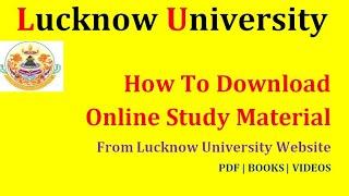 Download Lucknow University online study material for any subject | *pdf notes in description*