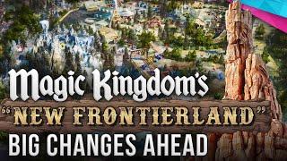 "New Frontierland" MAGIC KINGDOM EXPANSION Details - D23 Expo 2024