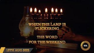 When The Lamp is Flickering - Word For The Weekend -  Jacob Prasch