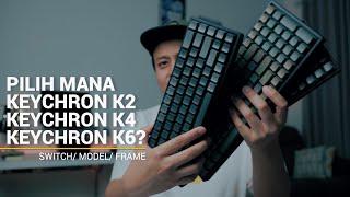 Pilih Mana? Keychron K2 vs K4 vs K6