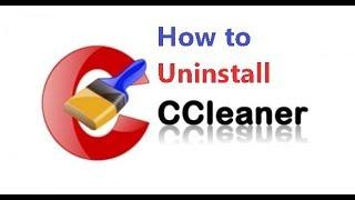 How to Uninstall CCleaner Software easily New | Delete CCleaner Completely from your PC simple way