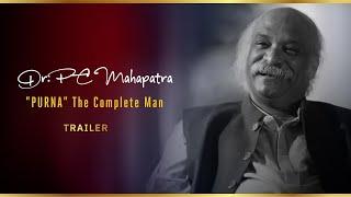 Dr PC Mahapatra- "PURNA" THE COMPLETE MAN | Trailer | The White Coat Legend| Watch Now| Docflix