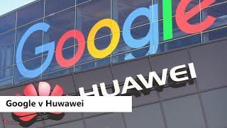 GOOGLE V  HUWAWEI