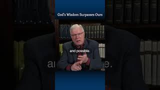 Understanding God's Wisdom | Pastor Lutzer