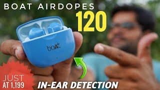 boAt Airdopes 120 with in-Ear Detection  Best Earbuds Under 1500 ?