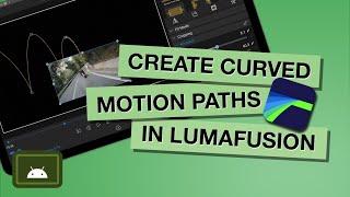 How to Use Bezier Curves in LumaFusion for Android