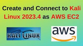 How to create and connect to Kali Linux 2023.4 EC2 Instance on AWS | Kali Linux on AWS Cloud