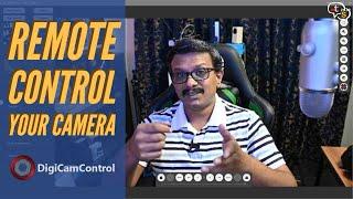 How I Remote control my DSLR | DigiCamControl