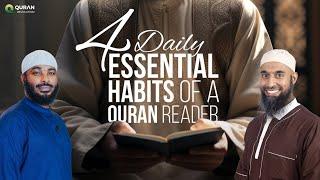 4 Daily Essential Habits of a Quran Reader | Imam Wisam Sharieff & Sh Ammar Alshukry