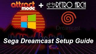 Attract Mode Sega Dreamcast RetroArch Setup Guide