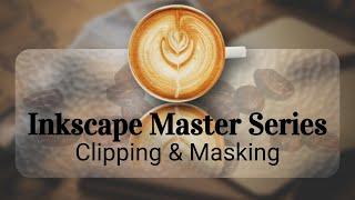 Master Clipping & Masking in Inkscape