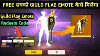 FREE FIRE GUILD FLAG EMOTE REDEEM CODE|HOW TO GET FREE GUILD FLAG EMOTE IN FREE FIRE|REDEEM CODE