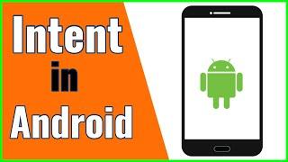 Intents in Android - Explicit and Implicit Intent with Examples