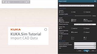 KUKA.Sim Tutorial - Import your own CAD Data