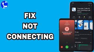 How To Fix And Solve Truecaller App Not Connecting | Final Solution