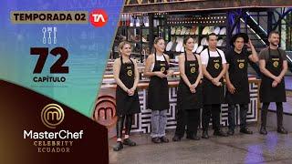 CAPÍTULO 72 | TEMPORADA 02 | MASTERCHEF CELEBRITY ECUADOR