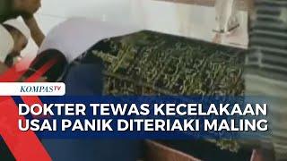 Dokter Tewas Kecelakaan Usai Panik Diteriaki Maling, Keluarga  Korban Difitnah Mencuri Mobil