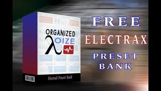 FREE ElectraX Preset Bank | Organized Noize Bank