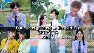 [ENG/INDO-SUB] Our Secret (Secret in the Lattice) Extra Story (Part 1)