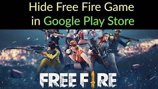 How to Hide Free Fire Game in Play Store Without Any App?