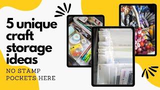 I Don't Use Stamp Pockets | 5 Unique Craft Storage Ideas