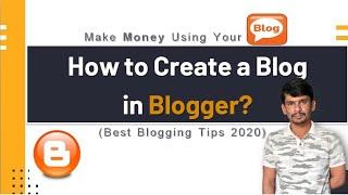 How to create a blog? || Make money with blogger || Blogging tips in English || (Blogging tips 2020)