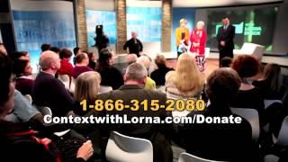 Context with Lorna Dueck | Viewers